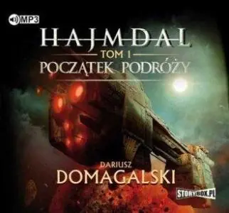 Początek podróży. Hajmdal. Tom 1