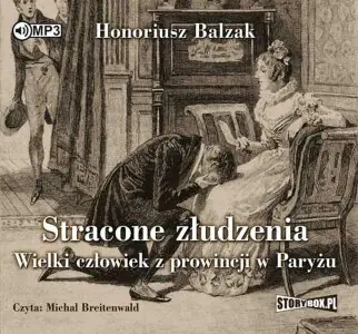 Stracone złudzenia. Wielki człowiek z prowincji w Paryżu