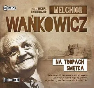 Na tropach Smętka