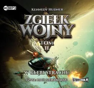 W głębi strachu. Zgiełk wojny. Tom 2
