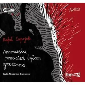 Mamusiu przecież byłam grzeczna