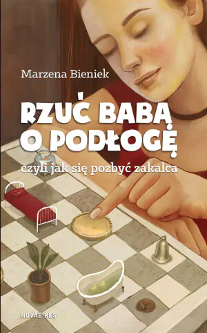 Rzuć babą o podłogę, czyli jak się pozbyć zakalca