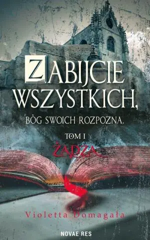 Żądza. Zabijcie wszystkich, Bóg swoich rozpozna. Tom 1