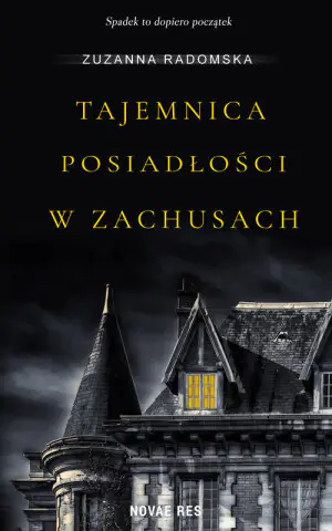Tajemnica posiadłości w Zachusach