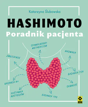 Hashimoto. Poradnik pacjenta