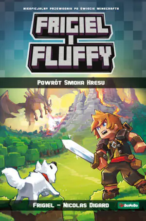 Powrót Smoka Kresu. Frigiel i Fluffy