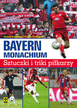 Bayern Monachium. Sztuczki i triki piłkarzy