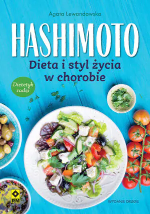 Hashimoto. Dieta i styl życia w chorobie