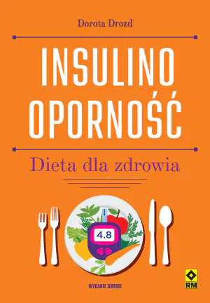 Insulinooporność. Dieta dla zdrowia
