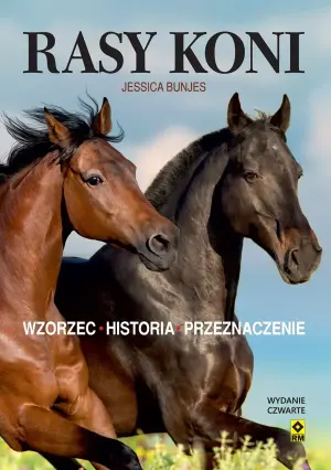 Rasy koni. Wzorzec, historia, przeznaczenie