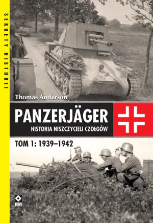Panzerjager. Historia niszczycieli czołgów 1939-1942