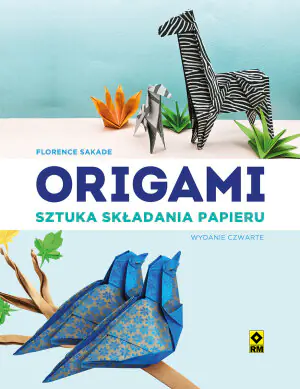 Origami. Sztuka składania papieru