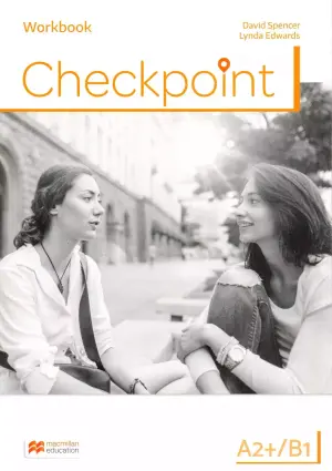 Checkpoint A2+/B1. Workbook. Język angielski. Liceum i technikum