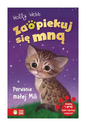 Porwanie małej Mili. Zaopiekuj się mną