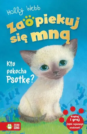 Kto pokocha Psotkę? Zaopiekuj się mną