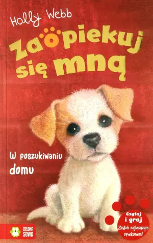 W poszukiwaniu domu. Zaopiekuj się mną