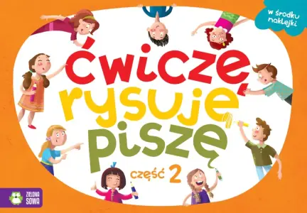 Ćwiczę, rysuję, piszę Część 2 n