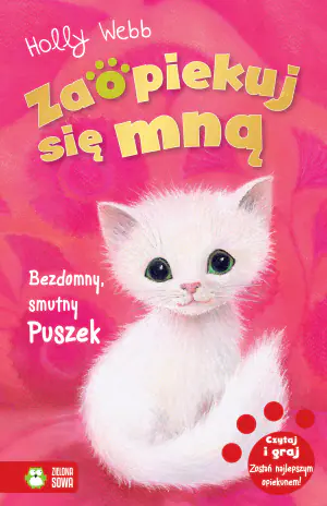 Bezdomny, smutny Puszek. Zaopiekuj się mną. Tom 36