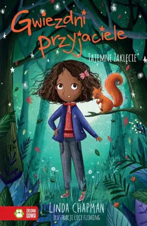 Gwiezdni przyjaciele. Tajemne zaklęcie