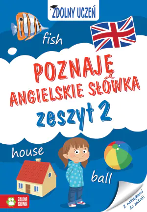 Poznaję angielskie słówka. Zdolny uczeń. Zeszyt 2
