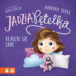 Jadzia Pętelka idzie spać