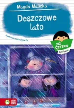 Deszczowe lato. Już czytam sylabami