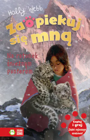 Na ratunek śnieżnym panterom. Zaopiekuj się mną