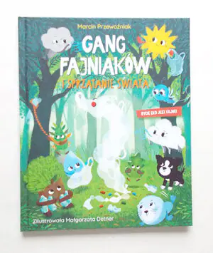 Gang Fajniaków. Sprzątanie świata