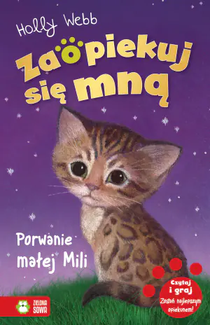 Porwanie małej Mili. Zaopiekuj się mną