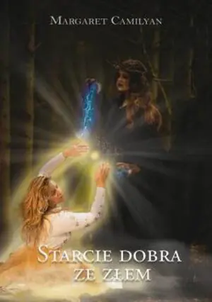Starcie dobra ze złem. Tom 4
