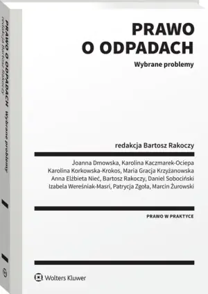 Prawo o odpadach Wybrane problemy