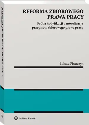 Reforma zbiorowego prawa pracy