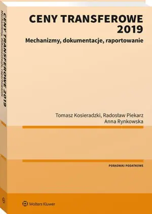 Ceny transferowe 2019. Mechanizmy, dokumentacje, raportowanie