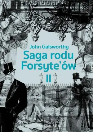 Babie lato jednego z Forsyte’ów. W matni. Saga rodu Forsyte'ów. Tom 2