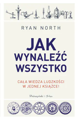 Jak wynaleźć wszystko