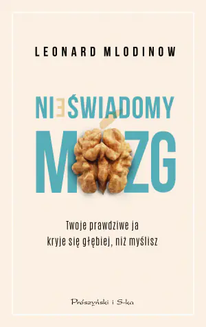 Nieświadomy mózg. Twoje prawdziwe ja kryje się głębiej, niż myślisz