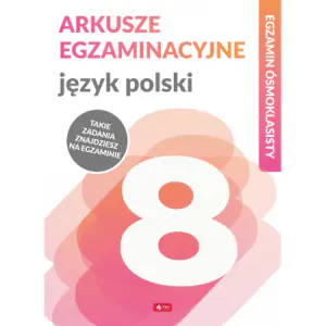 Język polski. Egzamin ósmoklasisty