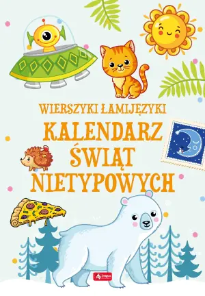 Kalendarz świąt nietypowych. Wierszyki łamijęzyki