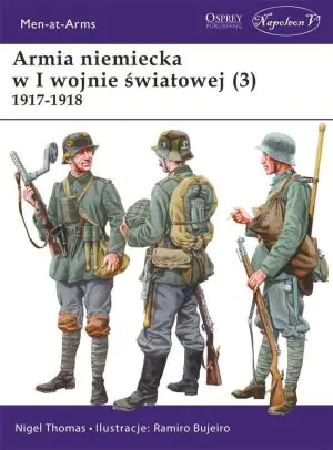 Armia niemiecka w I wojnie światowej. Część 3. 1917-1918