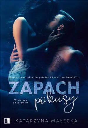 Zapach pokusy. W sidłach zmysłów. Tom 1 wyd. kieszonkowe