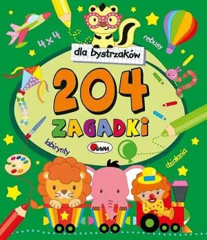 Dla bystrzaków. 204 zagadki