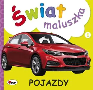 Świat maluszka. Pojazdy