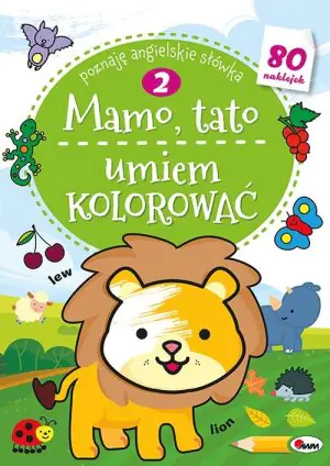 Mamo Tato Umiem kolorować. Tom 2