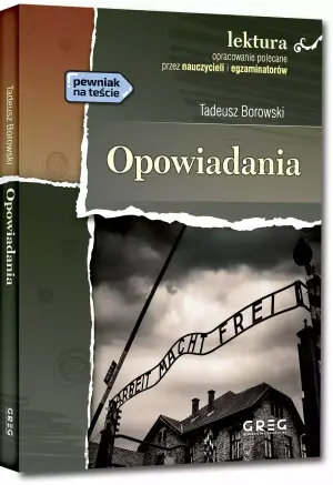 Opowiadania. Borowski. Lektura z opracowaniem
