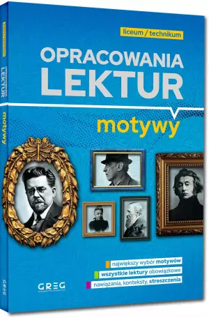 Opracowania lektur. Motywy. Liceum/technikum