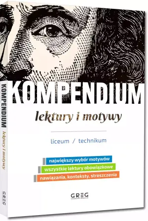 Kompendium. Lektury i motywy. Liceum/technikum