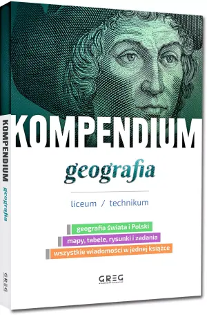 Kompendium geografia. Liceum/technikum