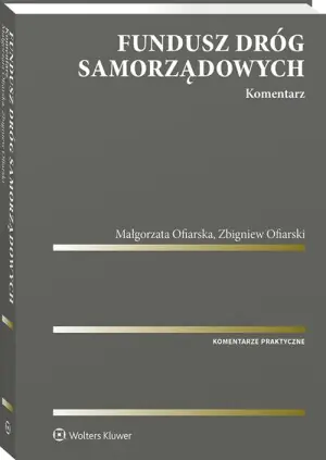 Fundusz dróg samorządowych. Komentarz