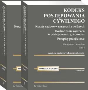 Kodeks postępowania cywilnego. Komentarz do zmian 2019. Tom 1-2