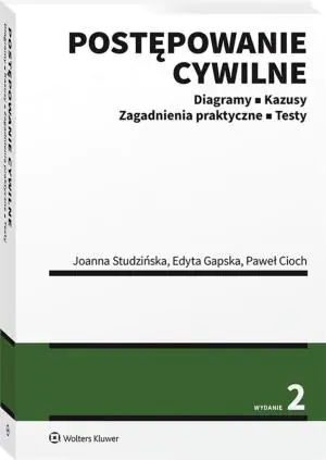 Postępowanie cywilne. Diagramy, kazusy, zagadnienia praktyczne, testy